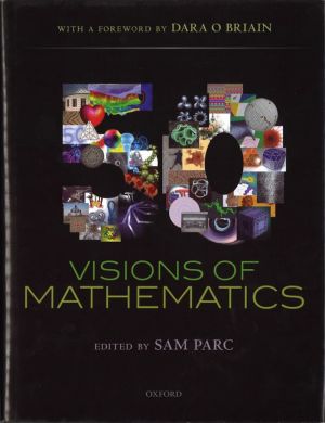 50 Visions of Mathematics CLICK FOR MORE INFO.